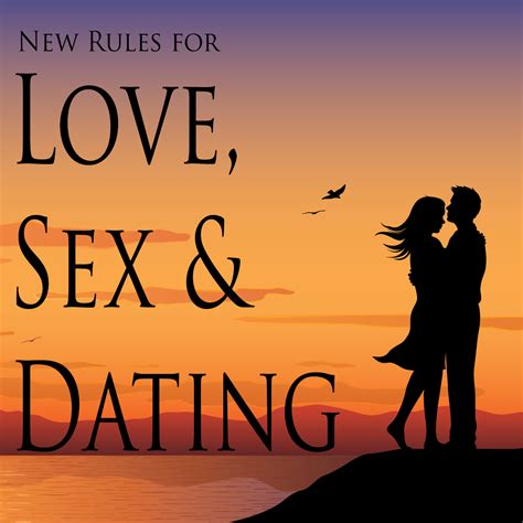 new rules for love sex and dating discussion questions
